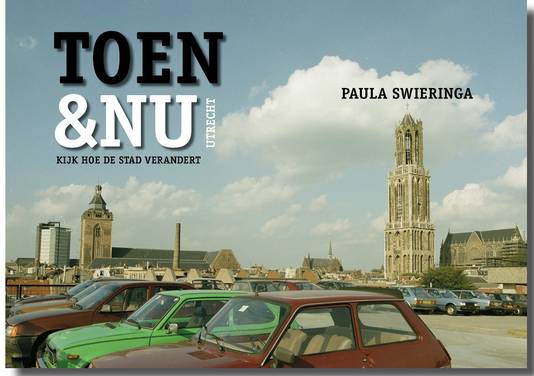Afbeelding van Boek 'Toen en nu deel 1' | Paula Swieringa